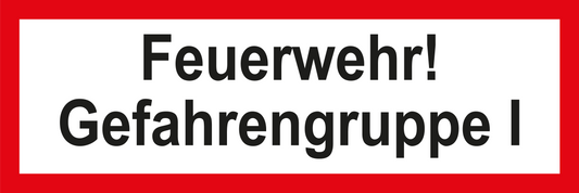 Feuerwehrschild - Feuerwehr! Gefahrengruppe I