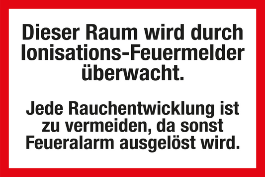 Feuerwehrschild - Dieser Raum wird durch Ionisations-Feuermelder überwacht.