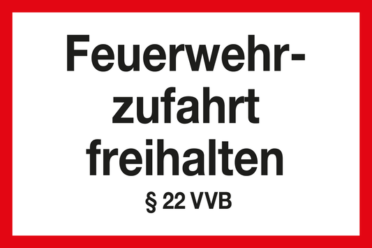 Feuerwehrschild - Feuerwehrzufahrt freihalten §22 VVB