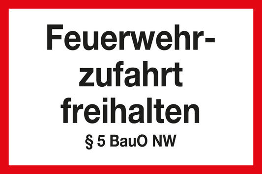 Feuerwehrschild - Feuerwehrzufahrt freihalten §5 BauO NW