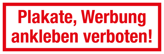 Gastronomie- und Gewerbeschild - Plakate, Werbung ankleben verboten!