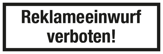 Gastronomie- und Gewerbeschild - Reklameeinwurf verboten!