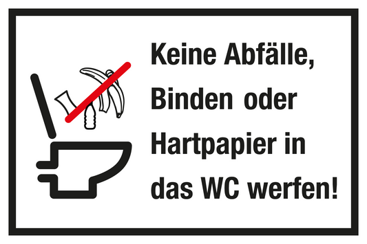 Gastronomie- und Gewerbeschild - Keine Abfälle, Binden oder Hartpapier in das WC werfen!