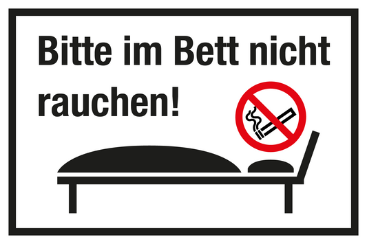 Gastronomie- und Gewerbeschild - Bitte im Bett nicht rauchen!