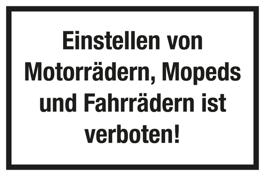 Gastronomie- und Gewerbeschild - Einstellen von Motorrädern, Mopeds und Fahrrädern ist verboten!