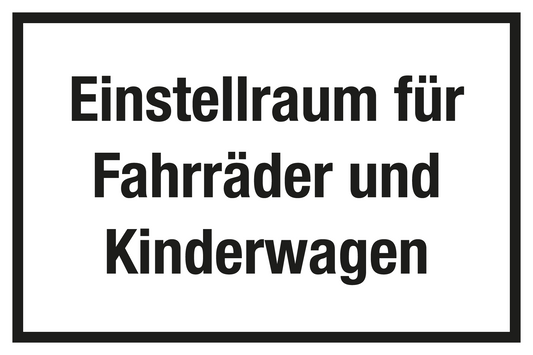 Gastronomie- und Gewerbeschild - Einstellraum für Fahrräder und Kinderwagen