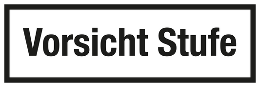 Gastronomie- und Gewerbeschild - Vorsicht Stufe