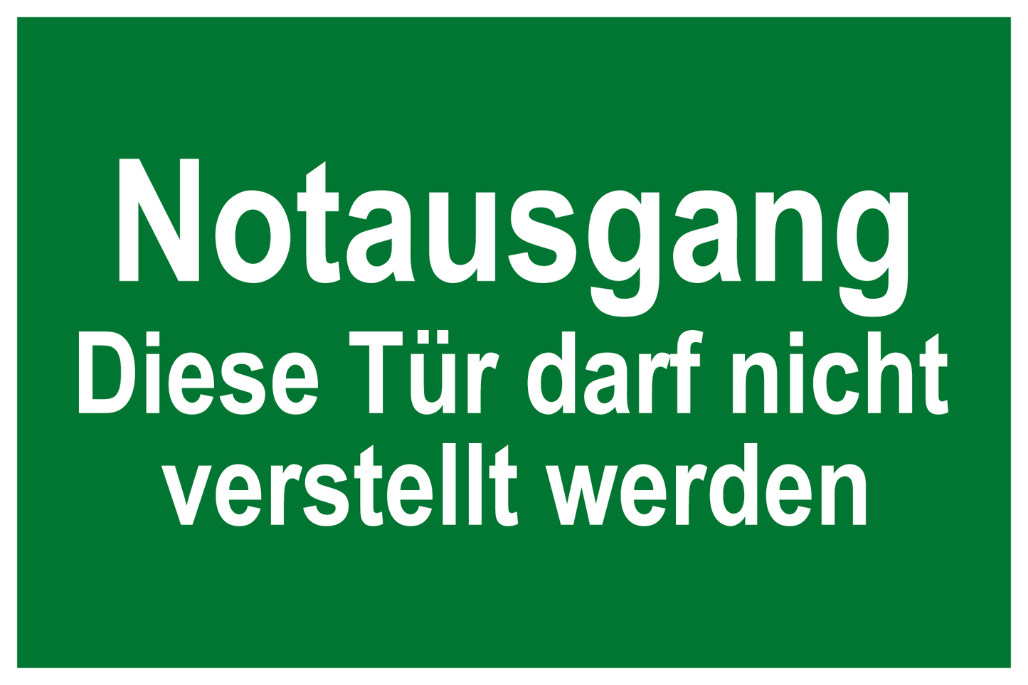Rettungs- & Fluchtwegschild - Notausgang Diese Tür darf nicht verstellt werden