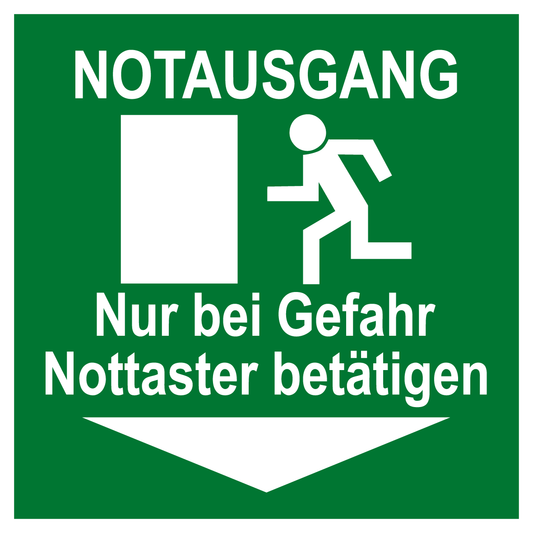 Rettungs- & Fluchtwegschild - Notausgang Nur bei Gefahr Nottaster betätigen