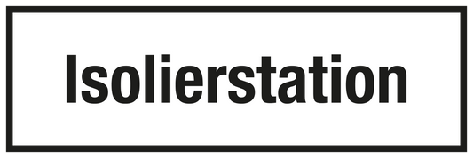 Krankenhaus- und Praxisschild - Isolierstation