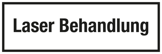 Krankenhaus- und Praxisschild - Laser Behandlung