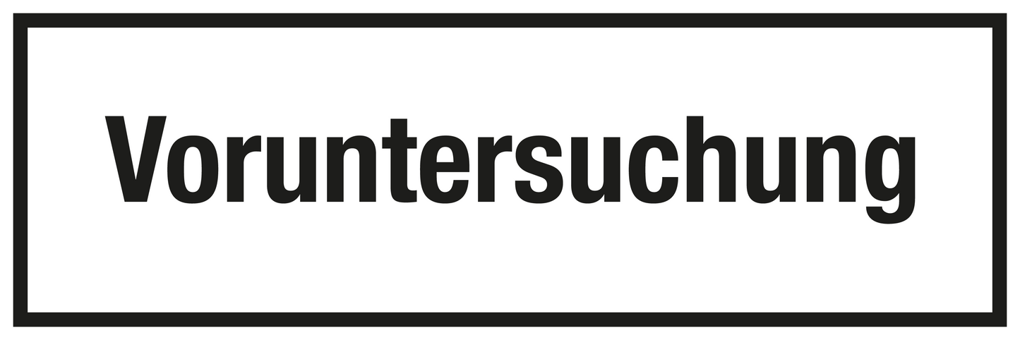 Krankenhaus- und Praxisschild - Voruntersuchung