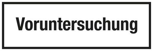 Krankenhaus- und Praxisschild - Voruntersuchung