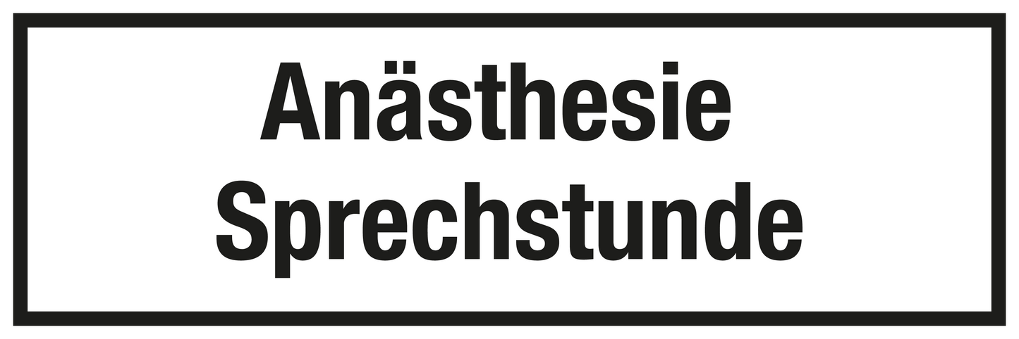 Krankenhaus- und Praxisschild - Anästhesie Sprechstunde