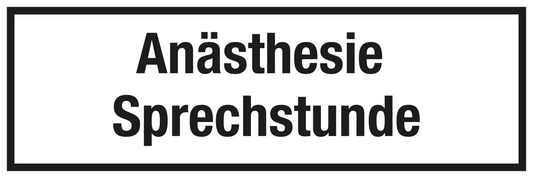 Krankenhaus- und Praxisschild - Anästhesie Sprechstunde