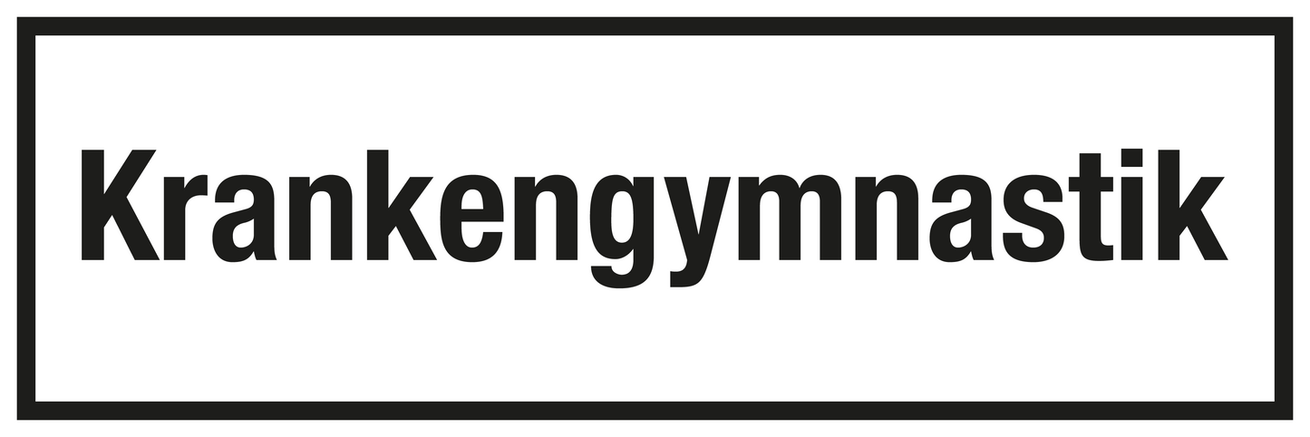 Krankenhaus- und Praxisschild - Krankengymnastik