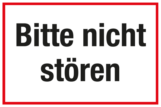 Krankenhaus- und Praxisschild - Bitte nicht stören