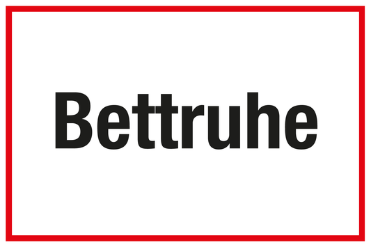 Krankenhaus- und Praxisschild - Bettruhe