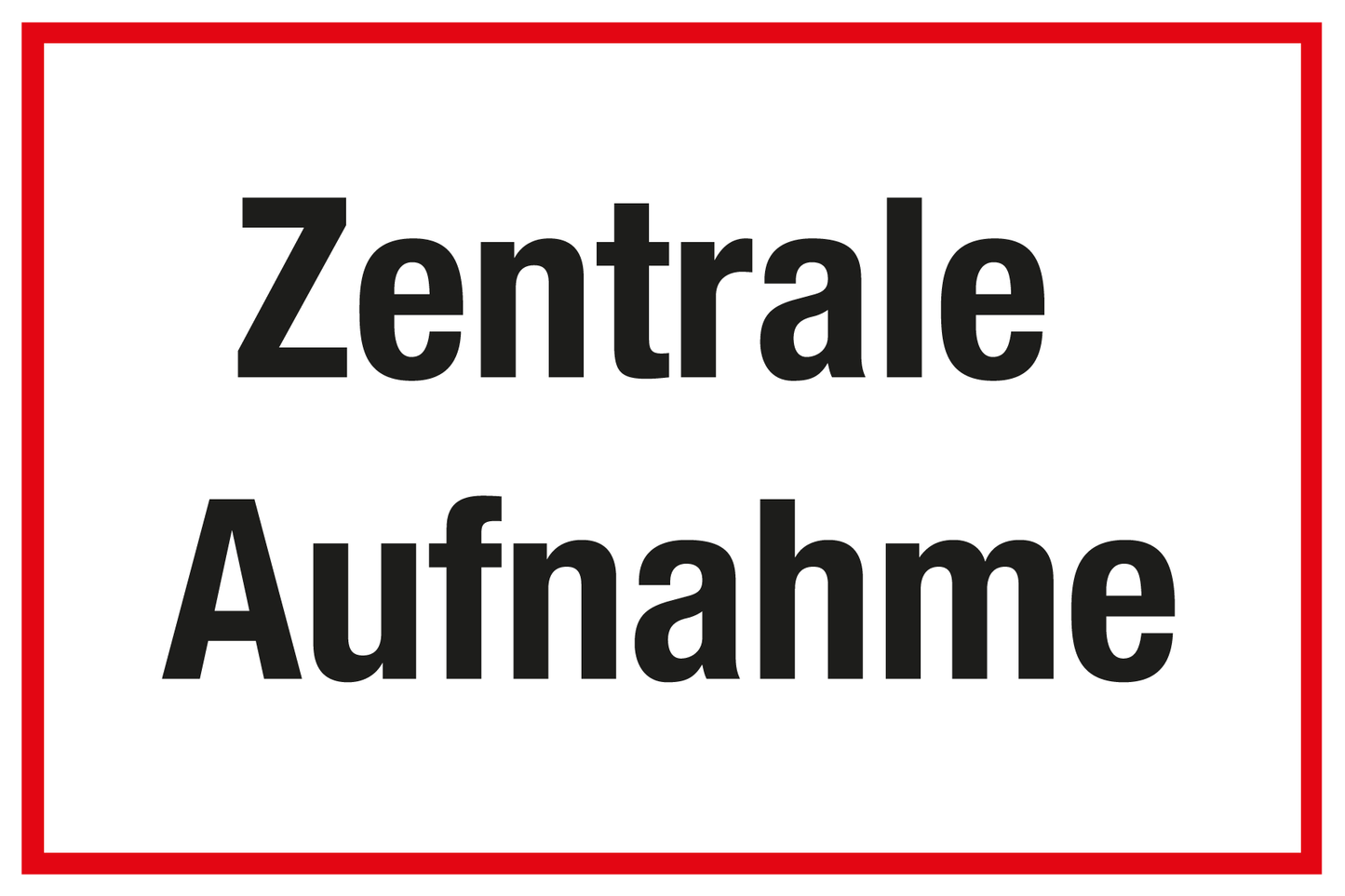 Krankenhaus- und Praxisschild - Zentrale Aufnahme