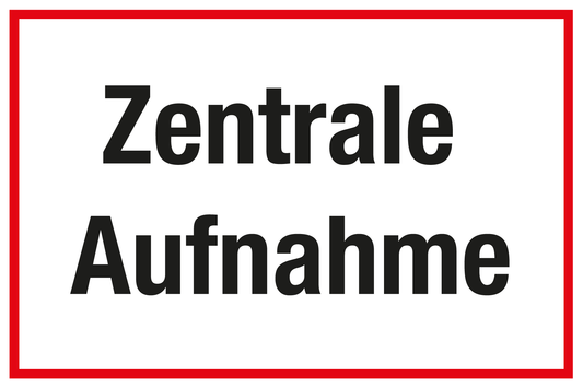 Krankenhaus- und Praxisschild - Zentrale Aufnahme