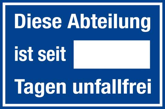 Aushang am Arbeitsplatz - Abteilung unfallfrei