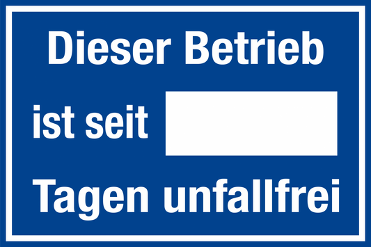 Aushang am Arbeitsplatz - Betrieb unfallfrei