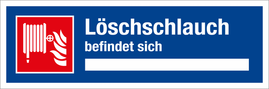Aushang am Arbeitsplatz - Löschschlauch befindet sich