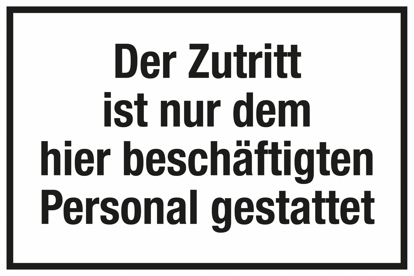 Zutrittsschild - Zutritt nur für Personal