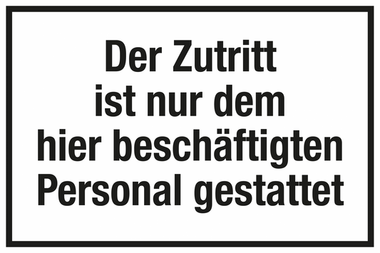 Zutrittsschild - Zutritt nur für Personal