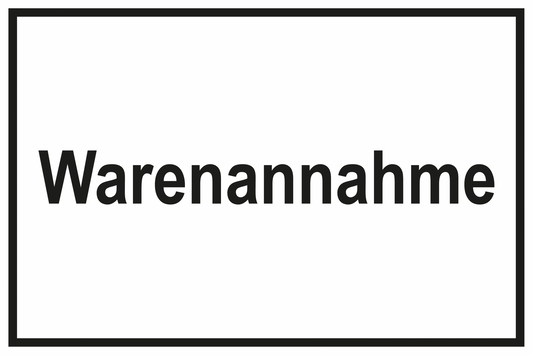 Zutrittsschild - Warenannahme