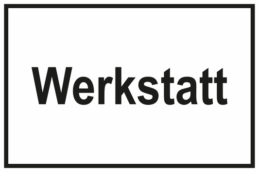 Zutrittsschild - Werkstatt