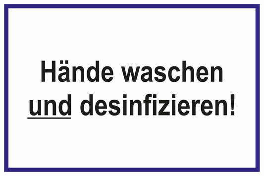 Laborschild - Hände waschen und desinfizieren!