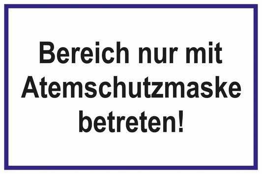 Laborschild - Bereich nur mit Atemschutzmaske betreten!