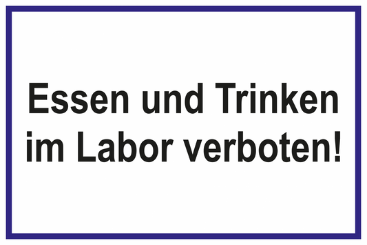 Laborschild - Essen und Trinken im Labor verboten