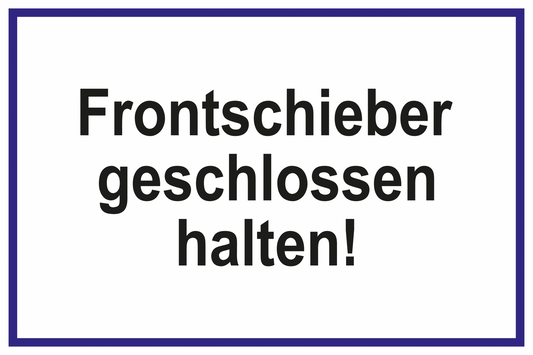 Laborschild - Frontschieber geschlossen halten!