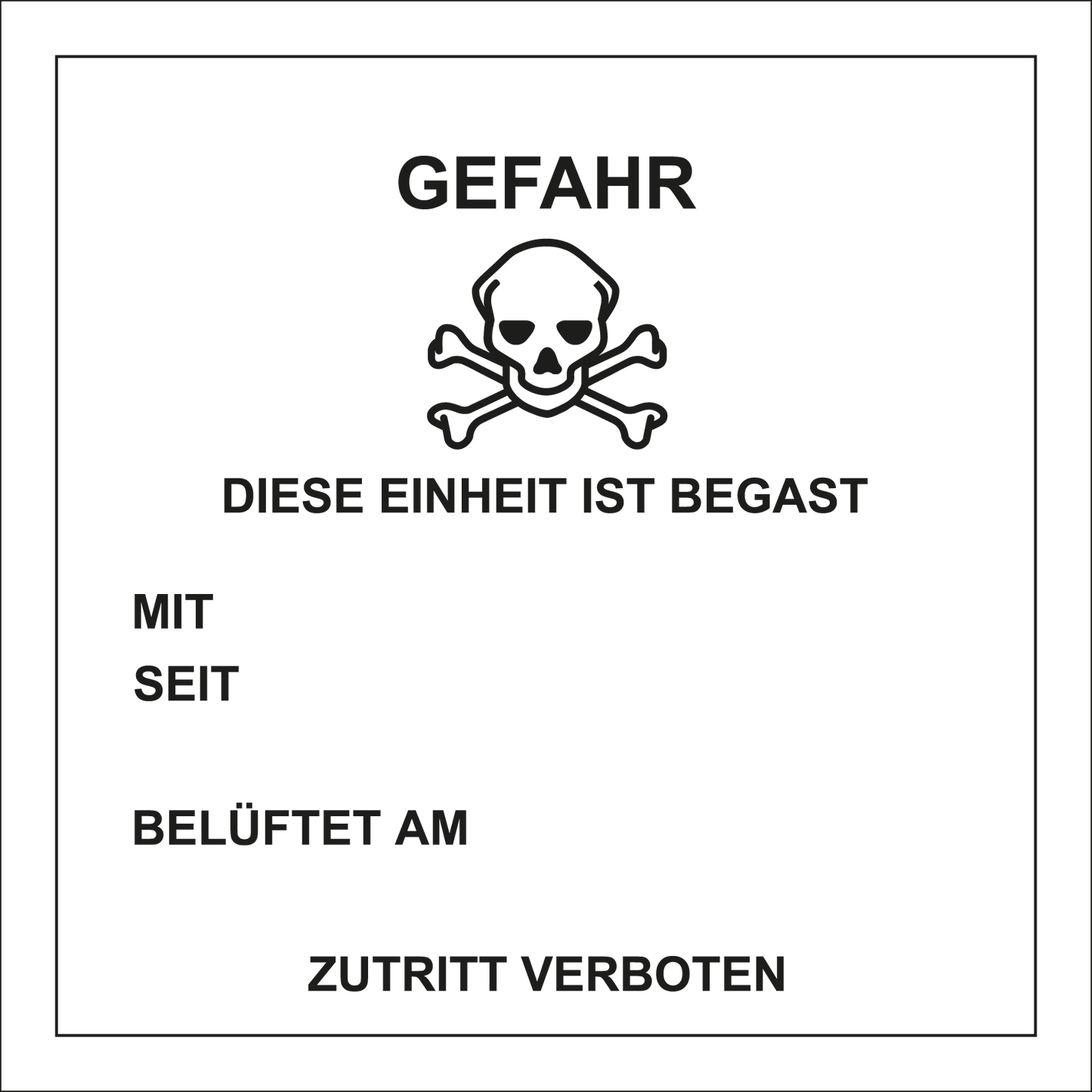 Gefahrgutschild - Gefahr, diese Einheit ist begast