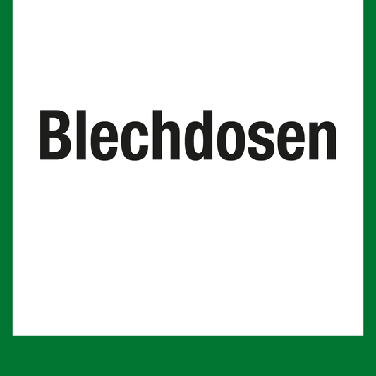 Wertstoffschild - Blechdosen