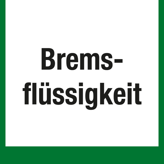 Wertstoffschild - Bremsflüssigkeit