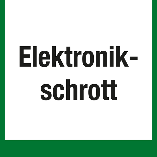 Wertstoffschild - Elektronikschrott