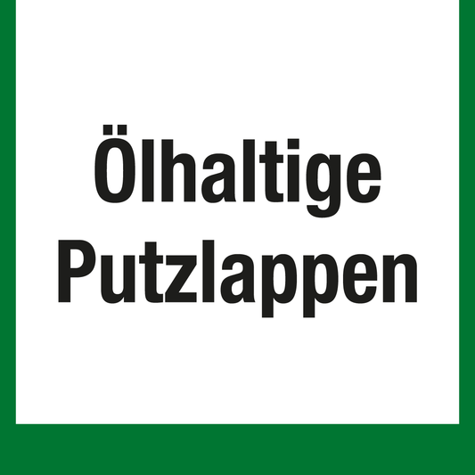 Wertstoffschild - Ölhaltige Putzlappen