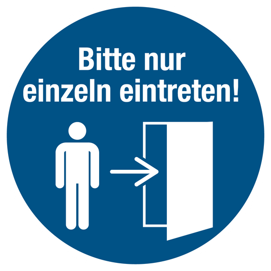 Gebotsschild - Bitte nur einzeln eintreten