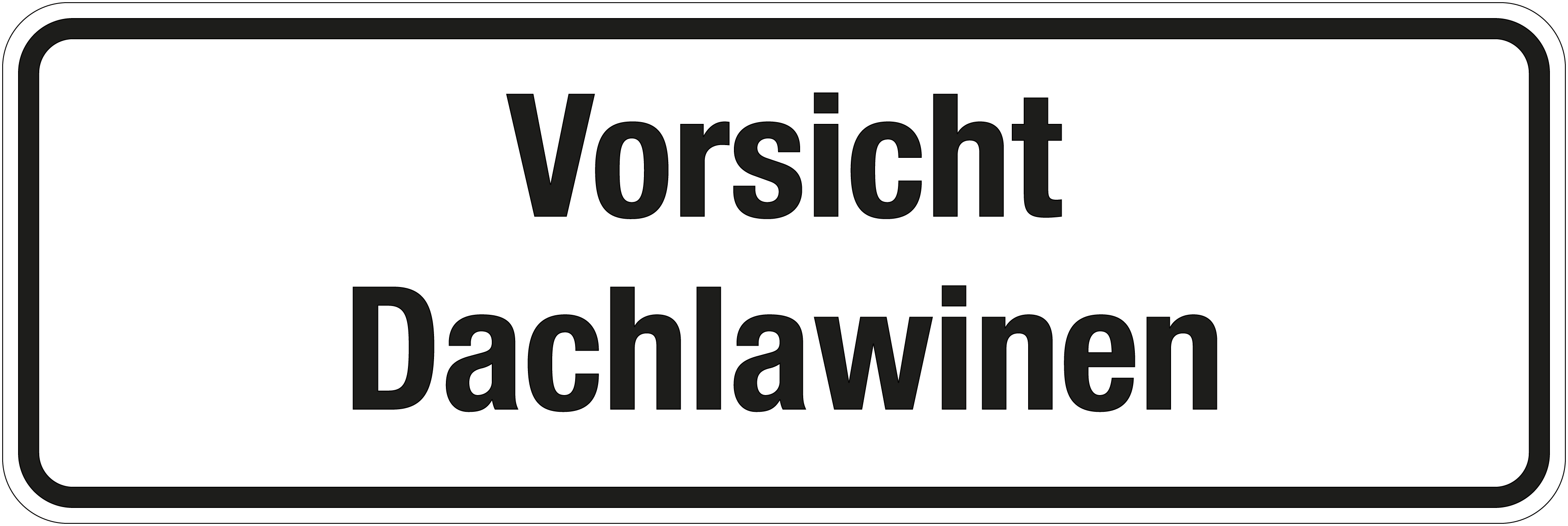 Winterschild - Vorsicht Dachlawinen - Folie Selbstklebend - 10 x 30 cm