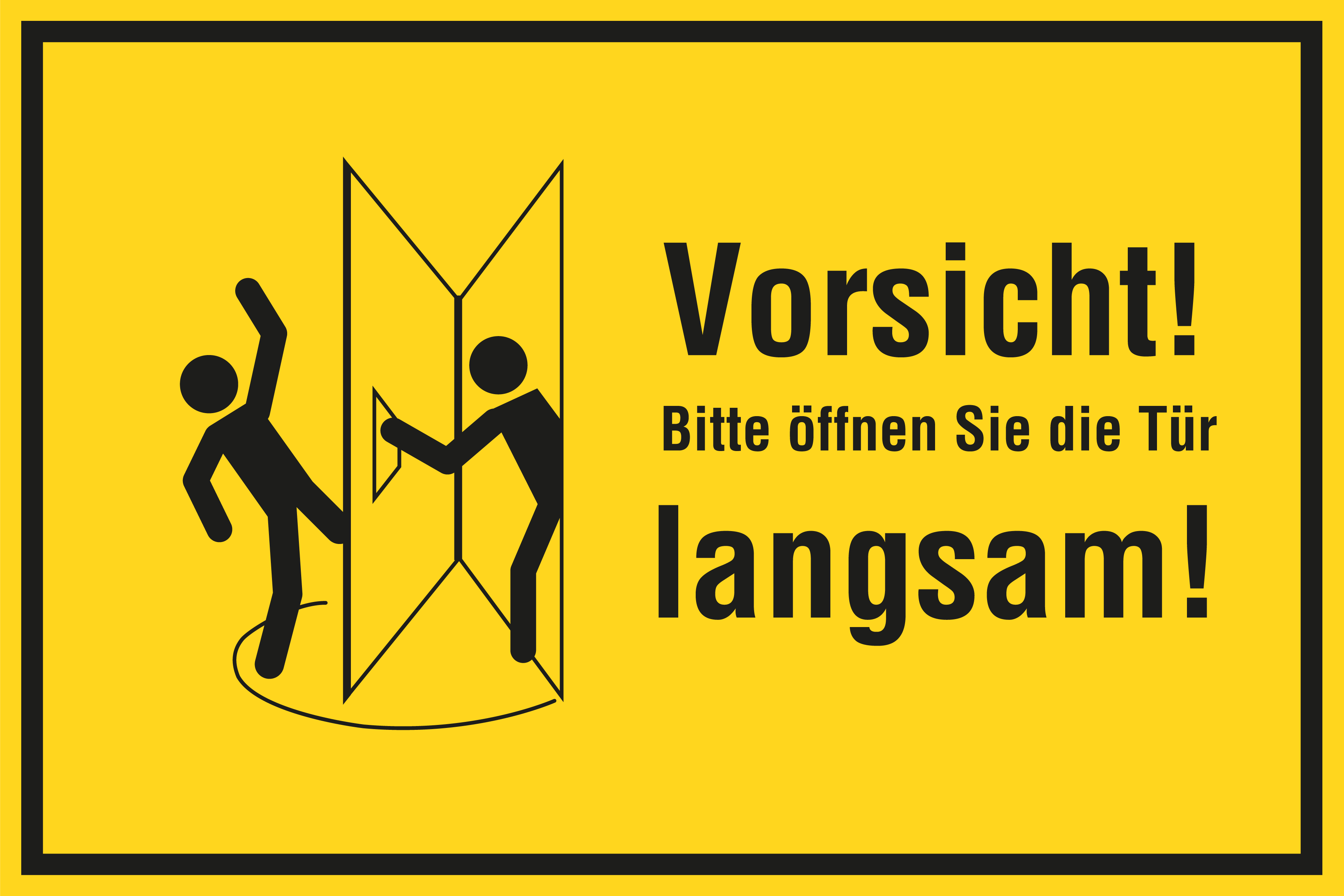 Zutrittsschild - Vorsicht! Bitte öffnen Sie die Tür langsam! rechts - Folie Selbstklebend - 20 x 30 cm