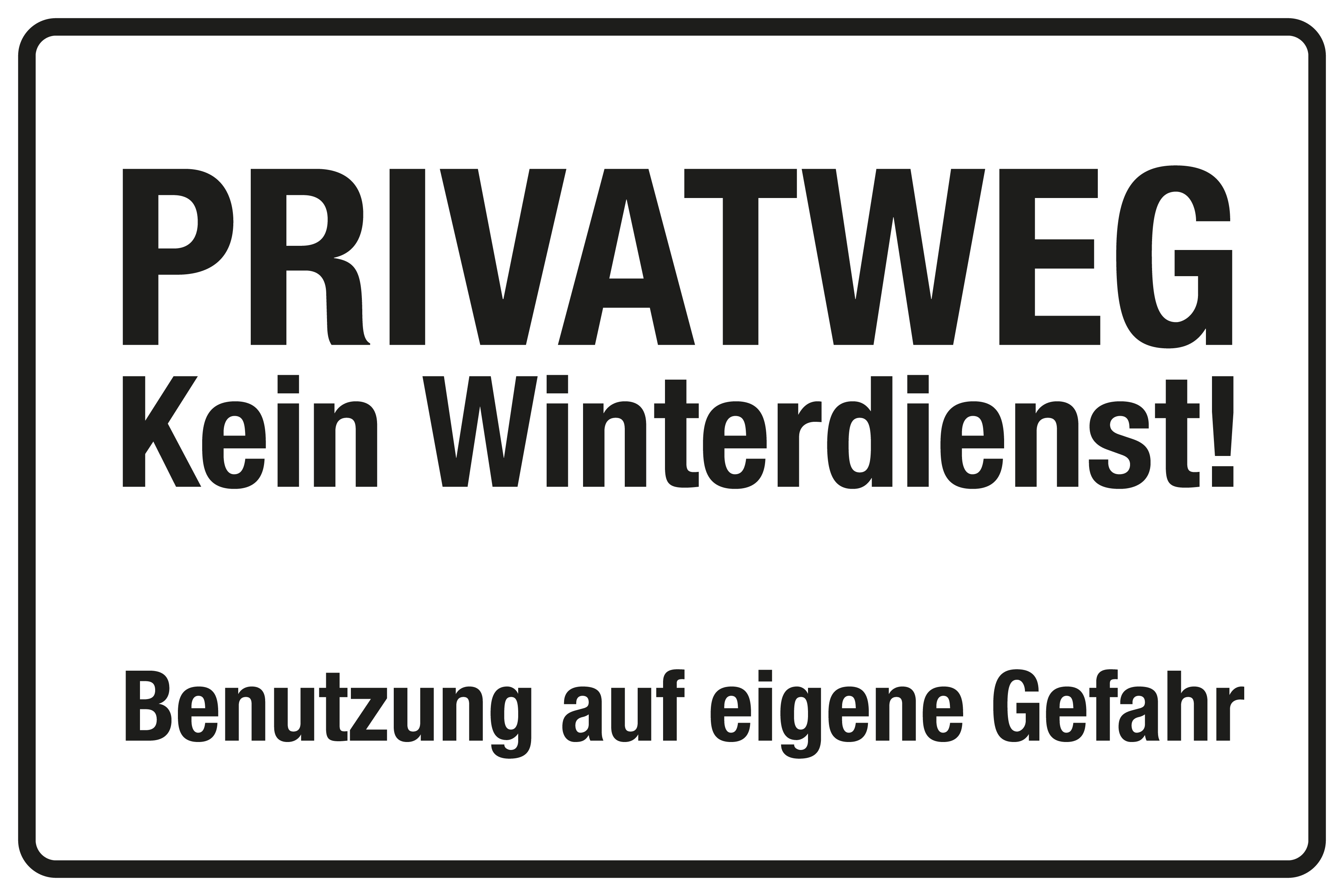 Winterschild - Privatweg - Kein Winterdienst! - Folie Selbstklebend - 20 x 30 cm