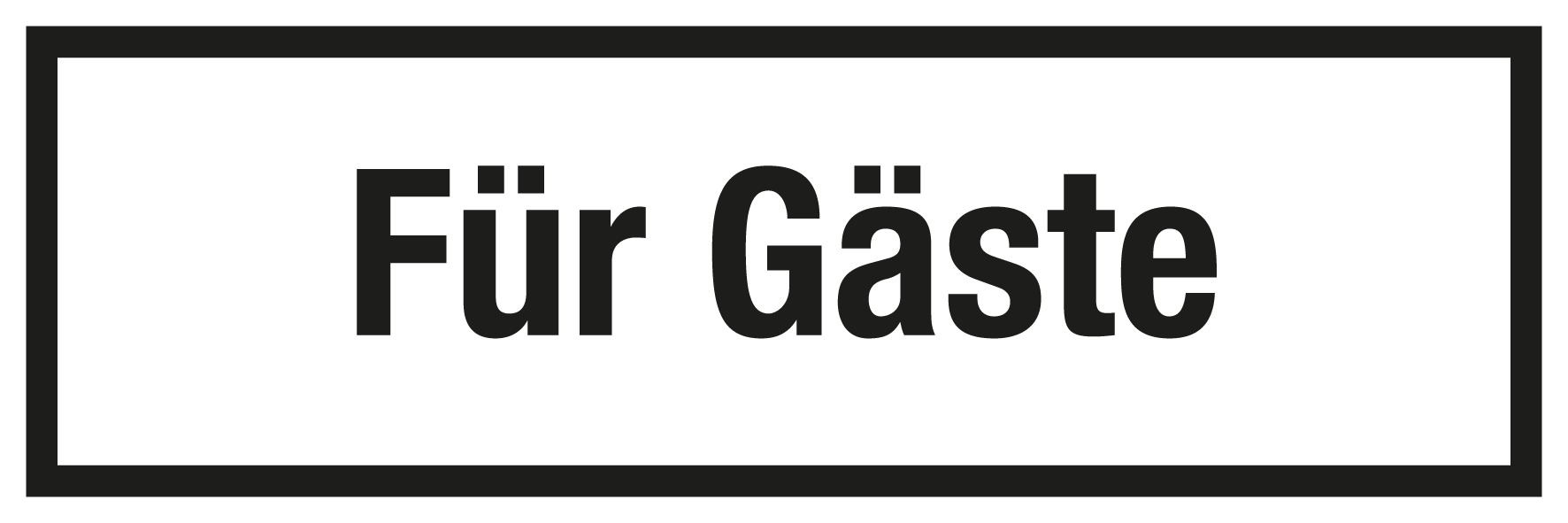 Gastronomie- und Gewerbeschild - Für Gäste - Folie Selbstklebend - 5 x 15 cm