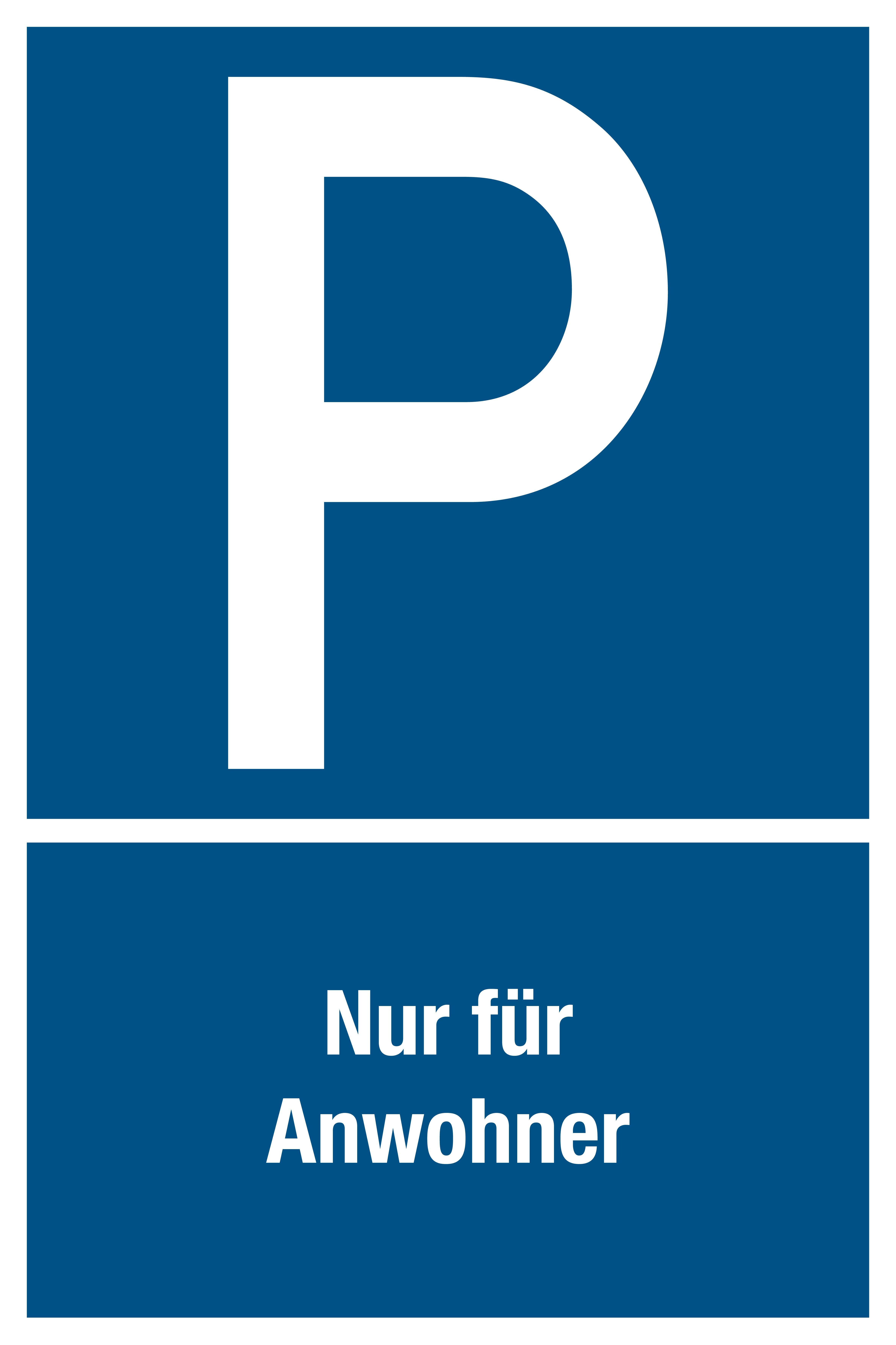 Parkplatzschild - Nur für Anwohner - Folie Selbstklebend  - 20 x 30 cm